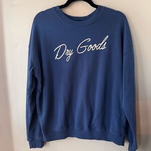 EUC, Blue Dry Goods Sweatshirt